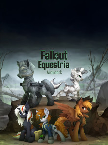 Fallout: Equestria (The Voice of Littlepip) -                   Kkat аудиокниги 📗книги бесплатные в хорошем качестве  🔥 слушать онлайн без регистрации